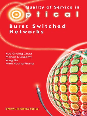 cover image of Quality of Service in Optical Burst Switched Networks